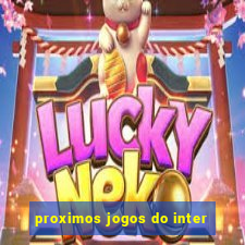 proximos jogos do inter